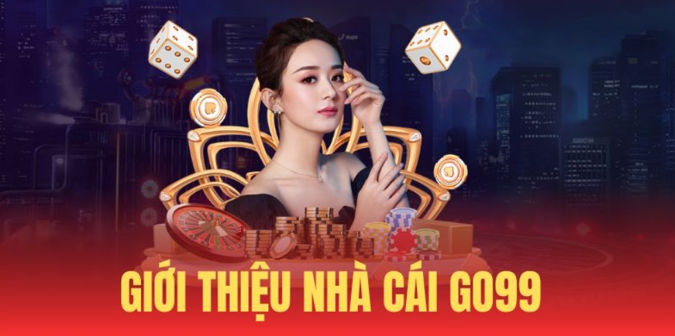 Giới thiệu Go99 với các sảnh game đẳng cấp