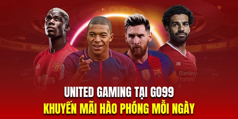 Khuyến mãi hào phóng mỗi ngày là ưu điểm của United Gaming Go99